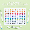 Ohuhu Kaala Slim Broad and Fine Dual Tips Alcohol Art Markers Y30-80405-39 ,Y30-80402-36,Y30-80402-37 & Y30-80405-42 & Y30-80405-48