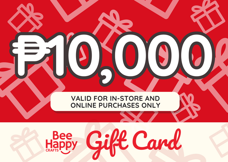 Bee Happy Crafts Gift Card (P500, P1000, P3000, P5000, P10000 denominations)