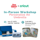 Cricut In-Person Workshop: Personalize an Umbrella