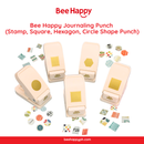Bee Happy Journaling Punchers (Stamp, Square, Hexagon, Circle Shape Punch)