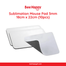 Bee Happy Sublimation Mouse Pad 3mm 18cm x 22cm (10pcs)