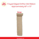 Frayed Edged Chiffon Silk Ribbon 60" x 1.5 "