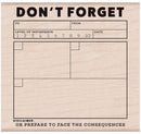 Helo Arts Don't Forget Mounted Rubber Stamp 3.5"x3.25"