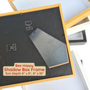 Bee Happy Shadow Box Frame w/ Glass Cover and Stand 3cm Depth (8" x 8", 8" x 10")