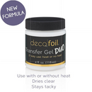 Deco Foil Transfer Gel Duo 4Fl Oz